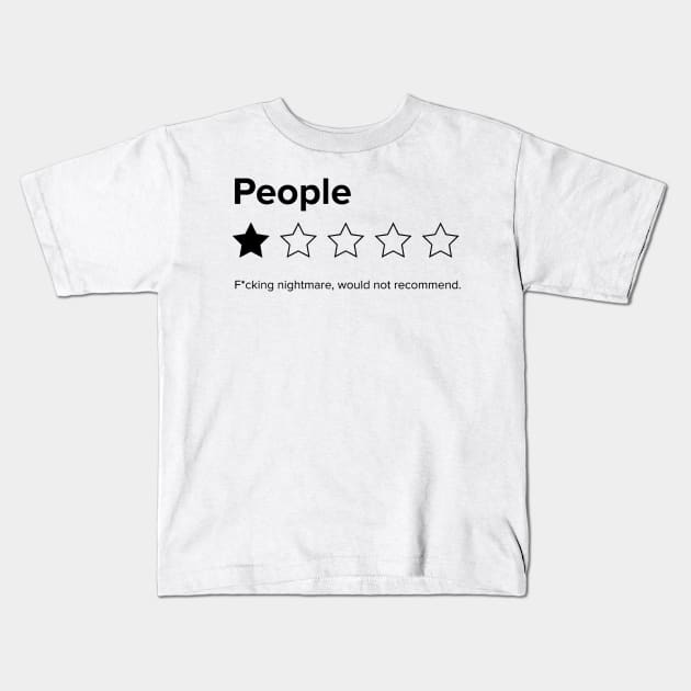 Would Not Recommend Kids T-Shirt by megsna